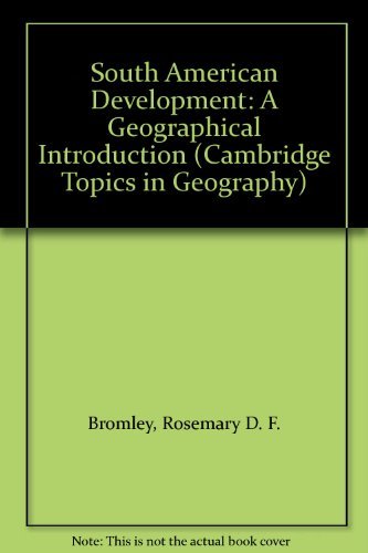 South American Development: A Geographical Introduction (Cambridge Topics in Geography : Second Series) Education