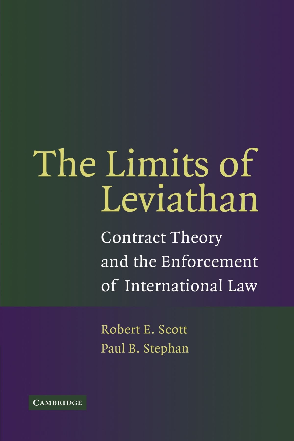 The Limits of Leviathan: Contract Theory and the Enforcement of International Law Law