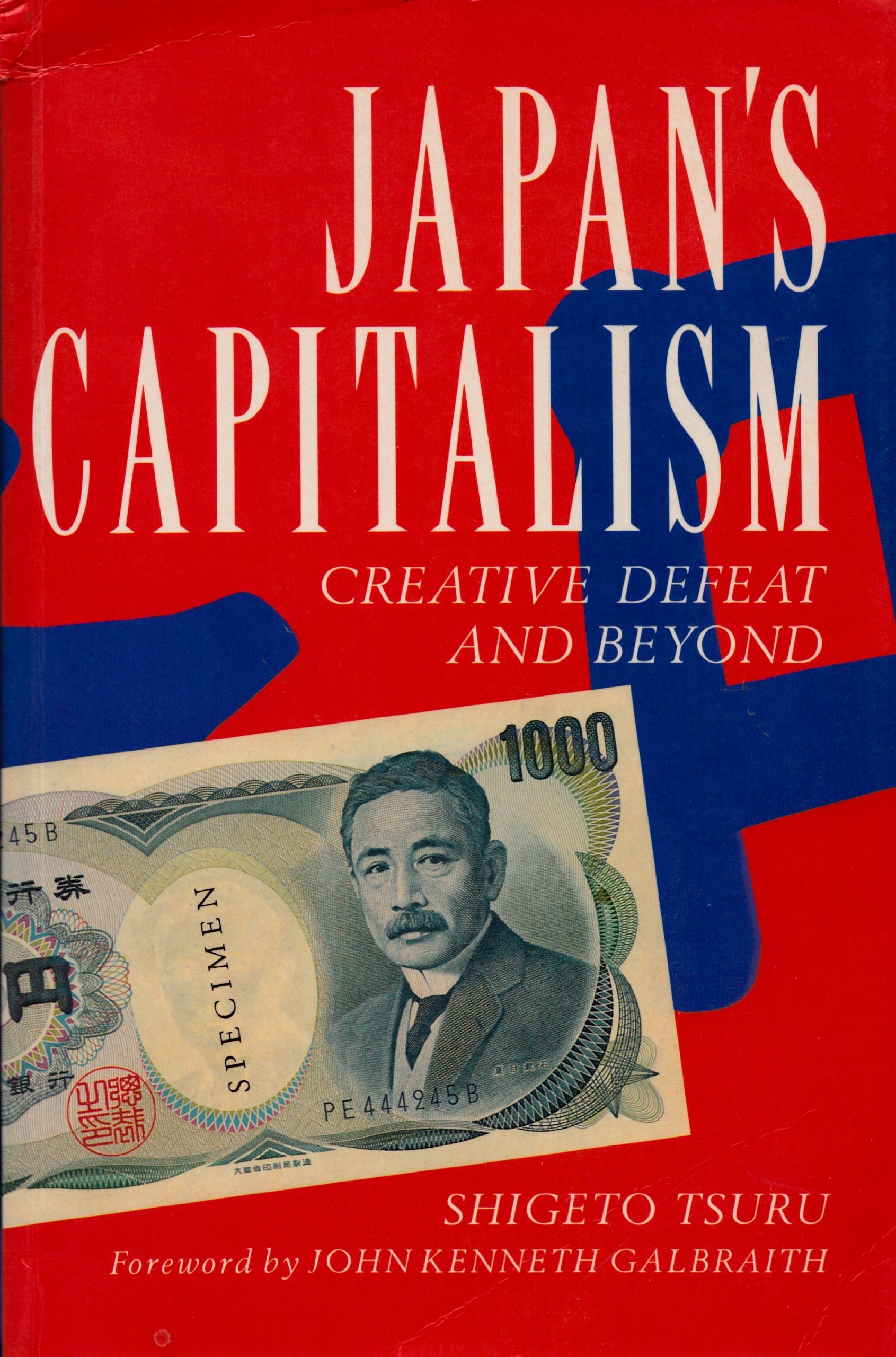 Japan's Capitalism: Creative Defeat and Beyond (Cambridge Studies in Economic Policies and Institutions) Business, Finance & Career