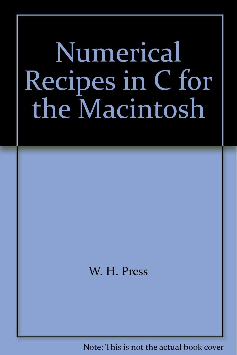 Numerical Recipes C: Macintosh C Subroutines and Functions from Numerical Recipes : The Art of Scientific Computing/Diskette Mathematics