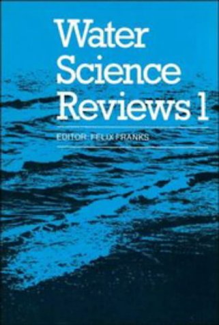 Water Science Reviews 1 (Water Science Review, Series Number 1) Business & Technology