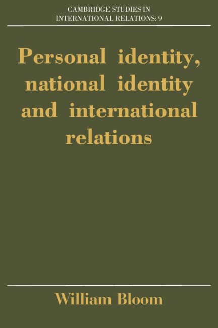 Personal Identity, National Identity and International Relations (Cambridge Studies in International Relations) Politics & History