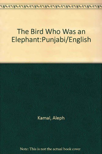 The Bird Who Was an Elephant:Punjabi/English Books