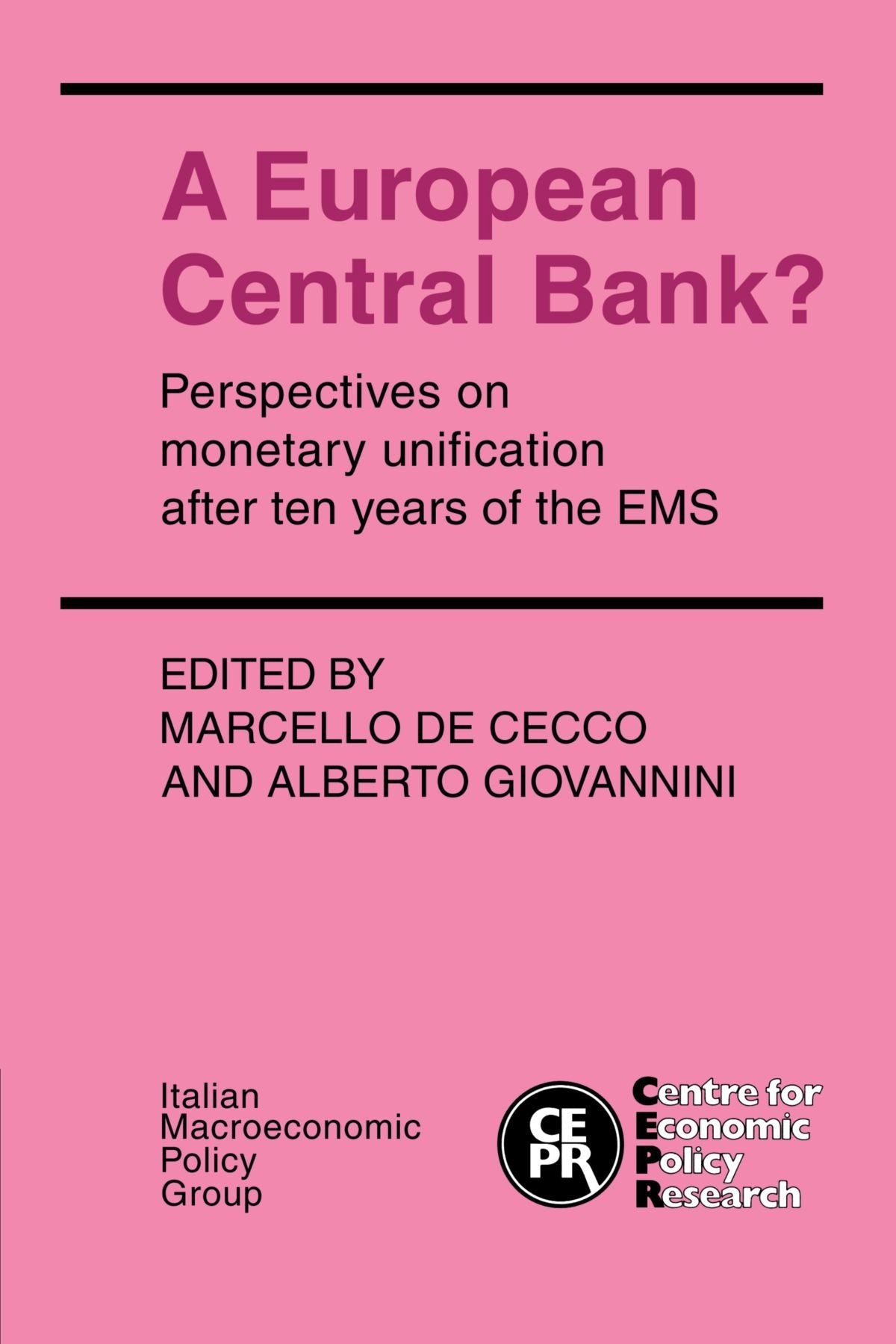 A European Central Bank?: Perspectives on Monetary Unification after Ten Years of the EMS Business, Finance & Career