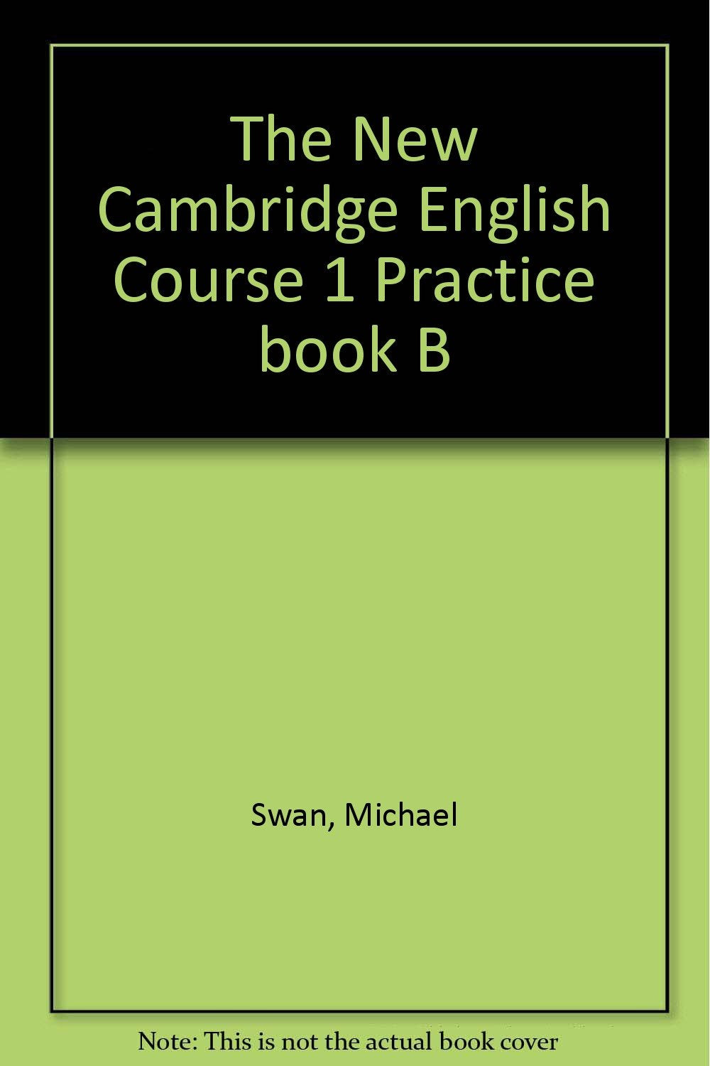 The New Cambridge English Course 1: Practice Book B Foreign Languages ​​& Dictionaries