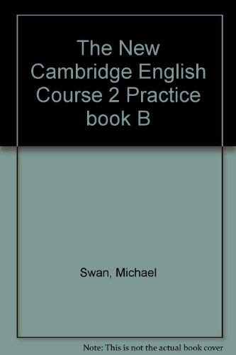 The New Cambridge English Course 2: Practice Book B Foreign Languages ​​& Dictionaries