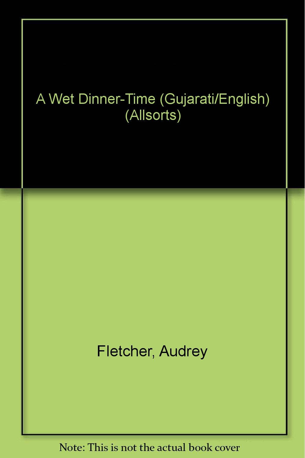 A Wet Dinner-Time (Gujarati/English) Professional & Reference Books