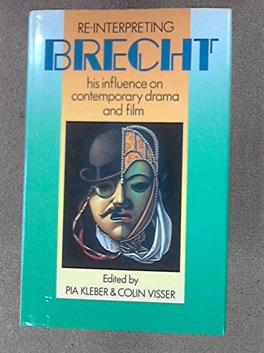 Re-Interpreting Brecht: His Influence on Contemporary Drama and Film Contemporary literature