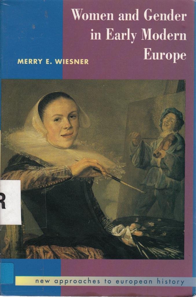 Women and Gender in Early Modern Europe (New Approaches to European History, Series Number 1) Books