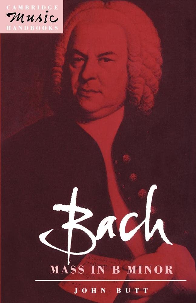 Bach: Mass in B Minor (Cambridge Music Handbooks) Film, Art & Culture