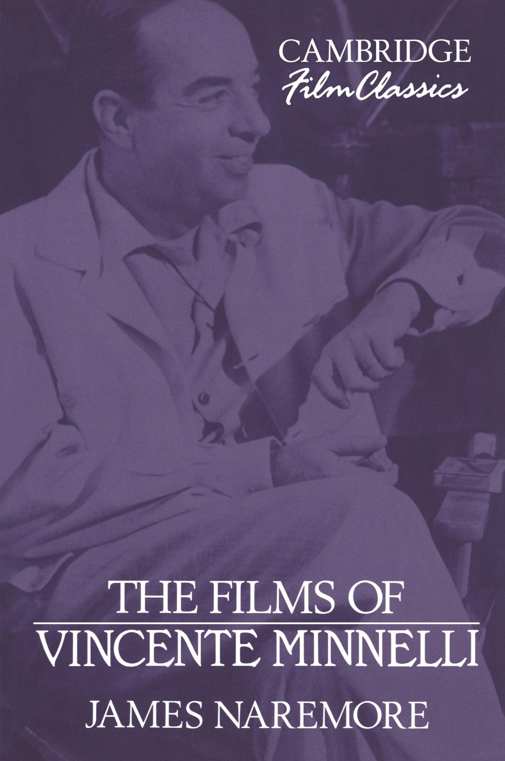 The Films of Vincente Minnelli (Cambridge Film Classics) Media & Communication