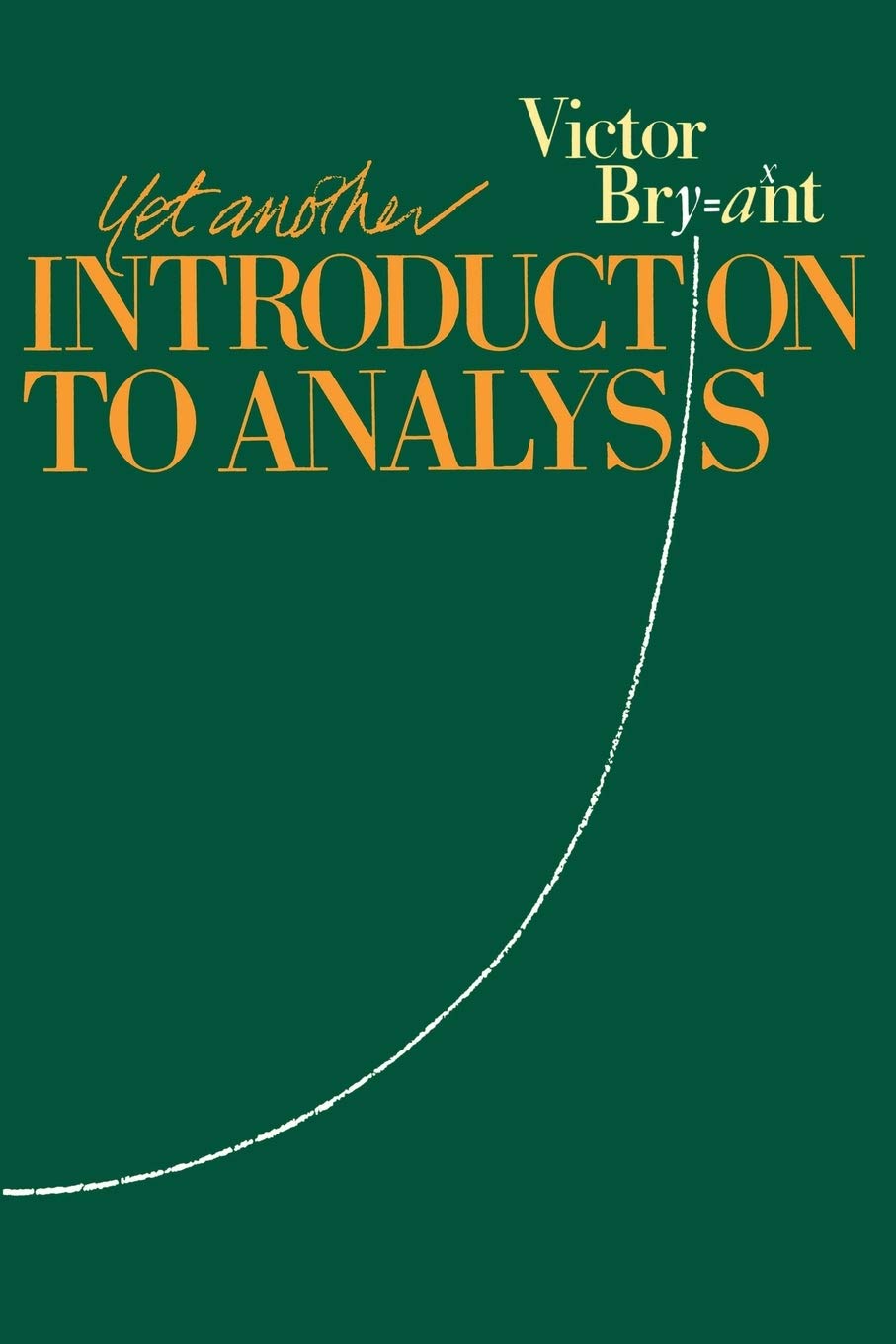 Yet Another Introduction to Analysis Mathematics