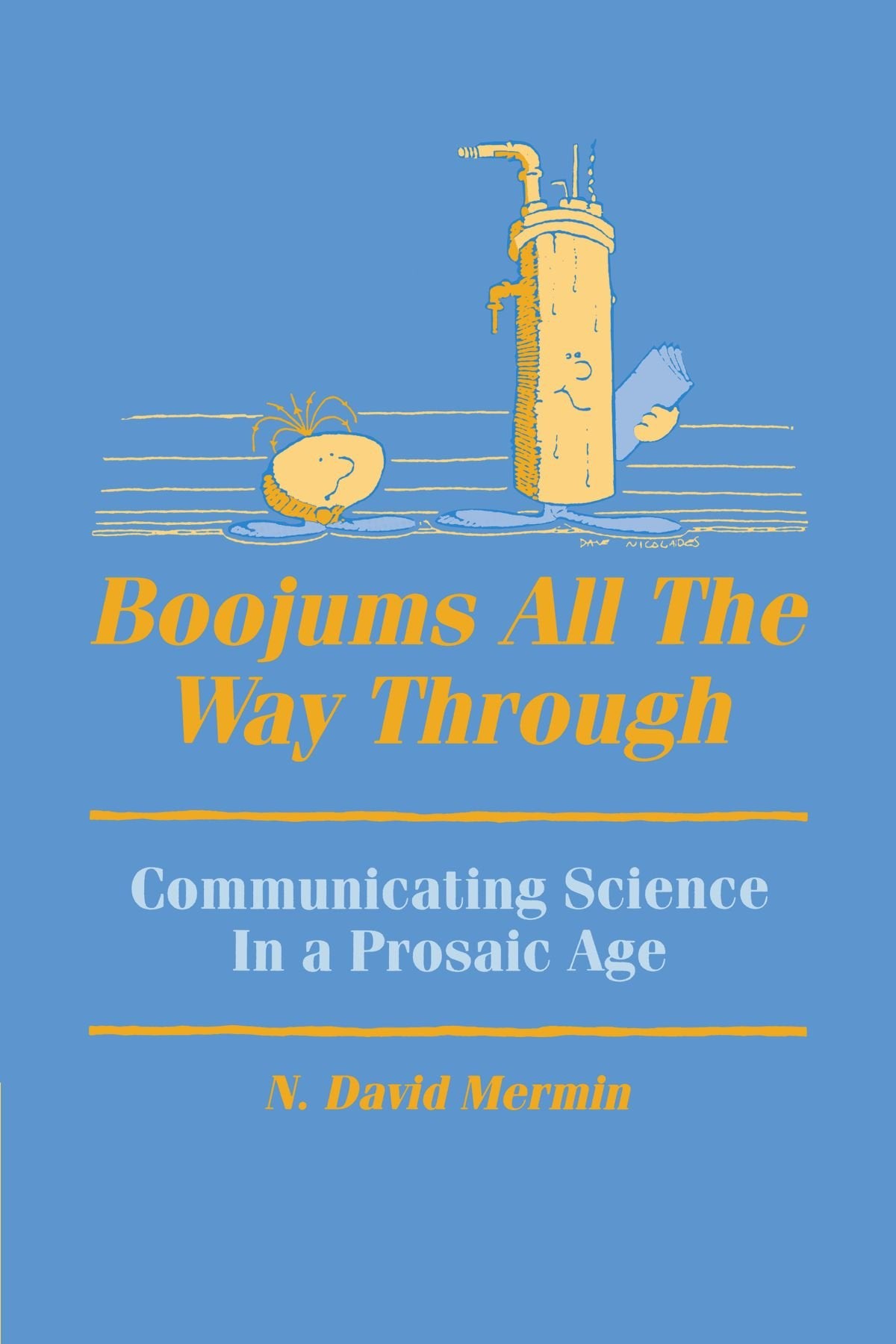 Boojums All the Way through: Communicating Science in a Prosaic Age Natural Sciences