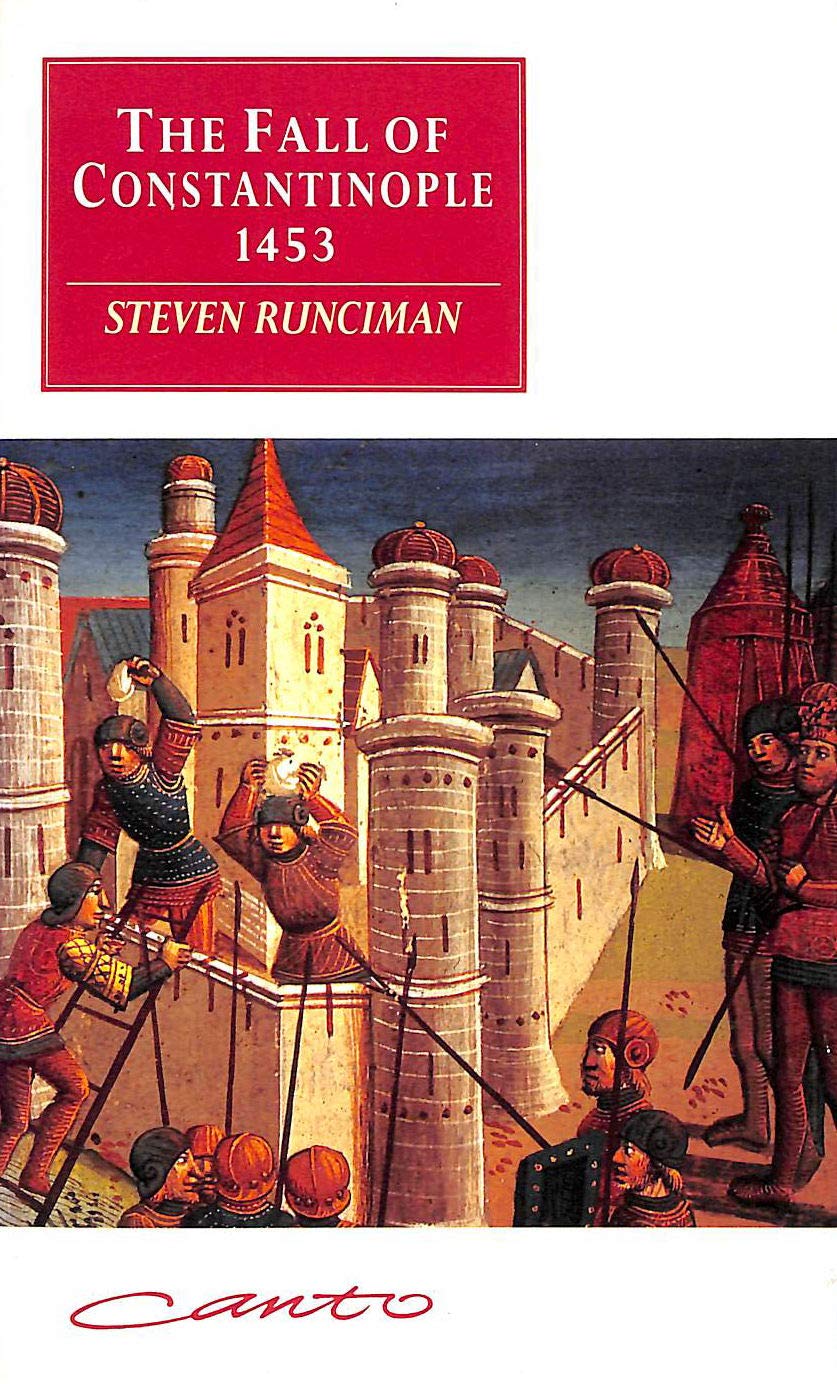 The Fall of Constantinople, 1453 (Canto) Politics & History