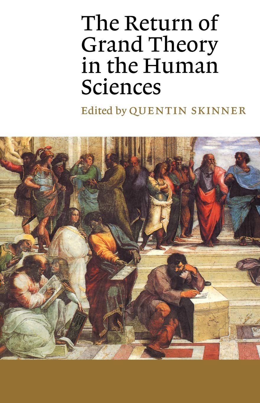 The Return of Grand Theory in the Human Sciences (Canto) Natural Sciences