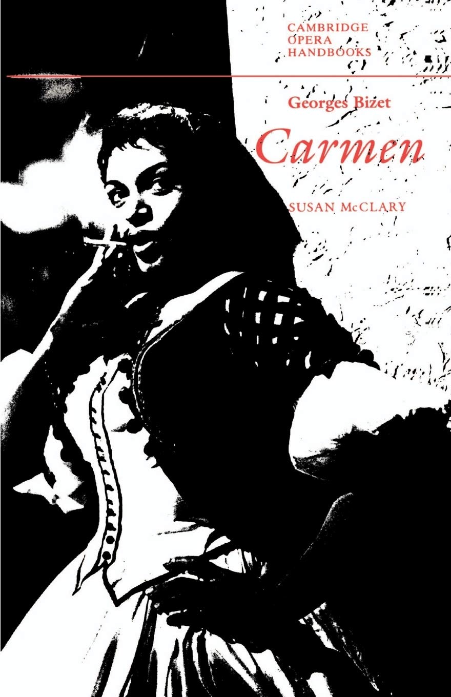 Georges Bizet: Carmen (Cambridge Opera Handbooks) Arts & Music