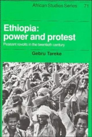 Ethiopia: Power and Protest: Peasant Revolts in the Twentieth Century book