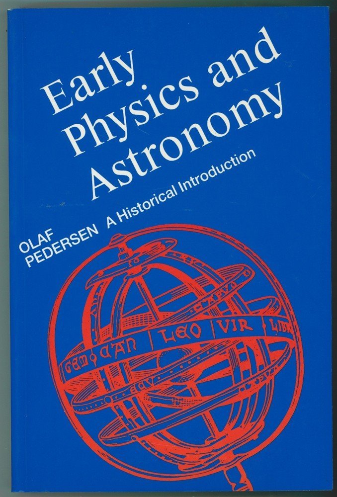 Early Physics and Astronomy: A Historical Introduction Natural Sciences