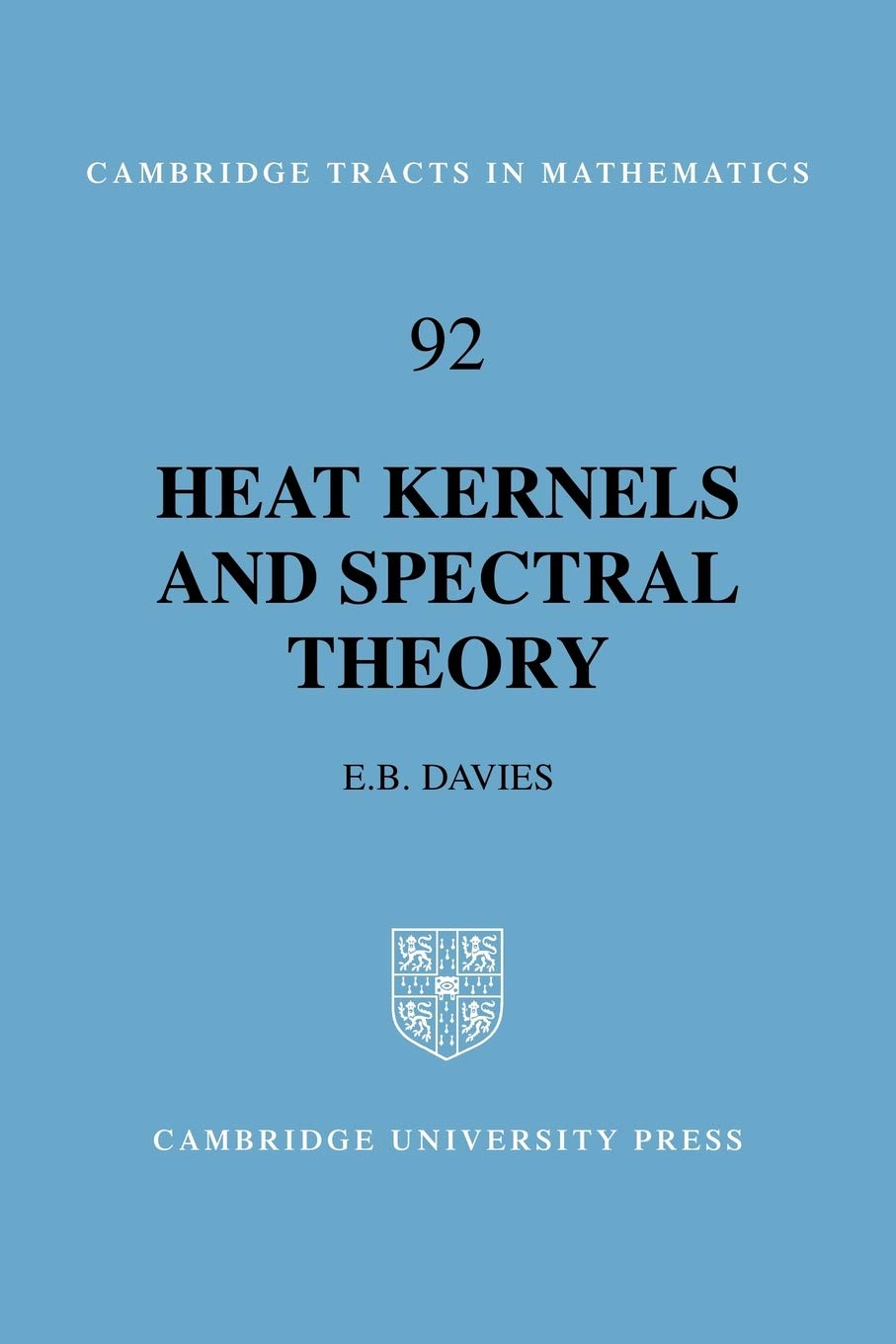 Heat Kernels and Spectral Theory (Cambridge Tracts in Mathematics; No. 92) Mathematics