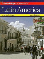 The Cambridge Encyclopedia of Latin America and the Caribbean (A Cambridge Reference Book) Social Sciences