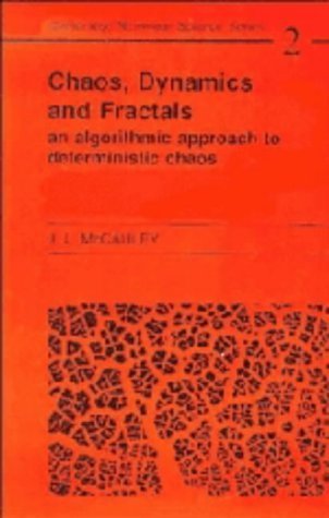 Chaos, Dynamics, and Fractals: An Algorithmic Approach to Deterministic Chaos (Cambridge Nonlinear Science Series) Mathematics