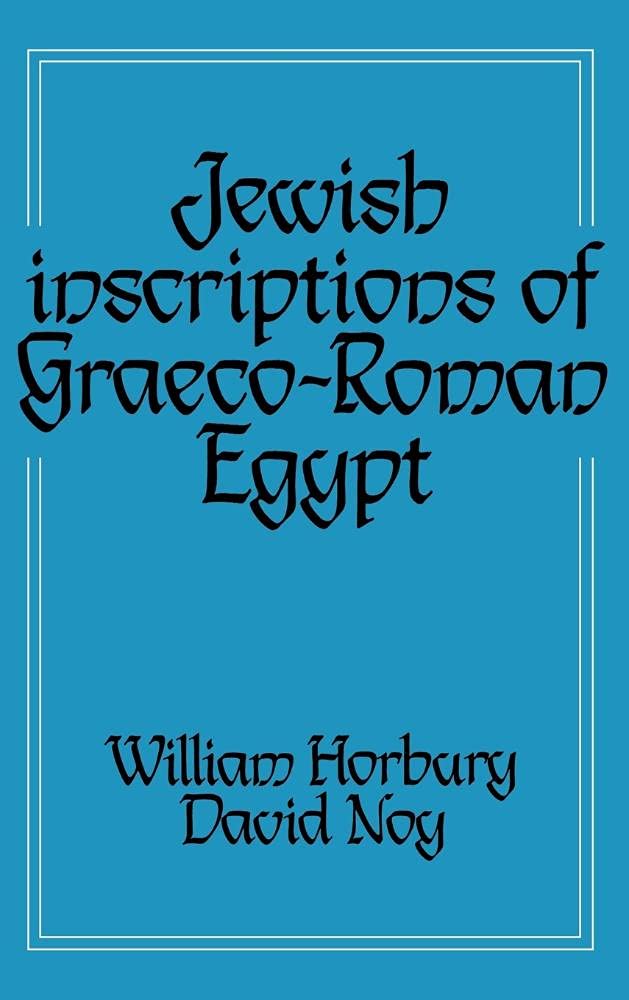 Jewish Inscriptions of Graeco-Roman Egypt book