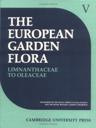 The European Garden Flora: A Manual for the Identification of Plants Cultivated in Europe, Both Out-Of-Doors and Under Glass : Dicotyledons Natural Sciences