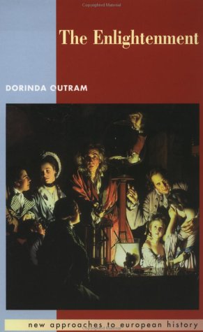 The Enlightenment (New Approaches to European History, Series Number 7) Politics & History