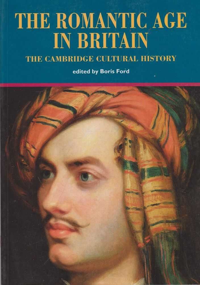 The Romantic Age in Britain (Cambridge Cultural History, Band 6) Film, Art & Culture