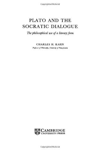 Plato and the Socratic Dialogue: The Philosophical Use of a Literary Form Philosophy