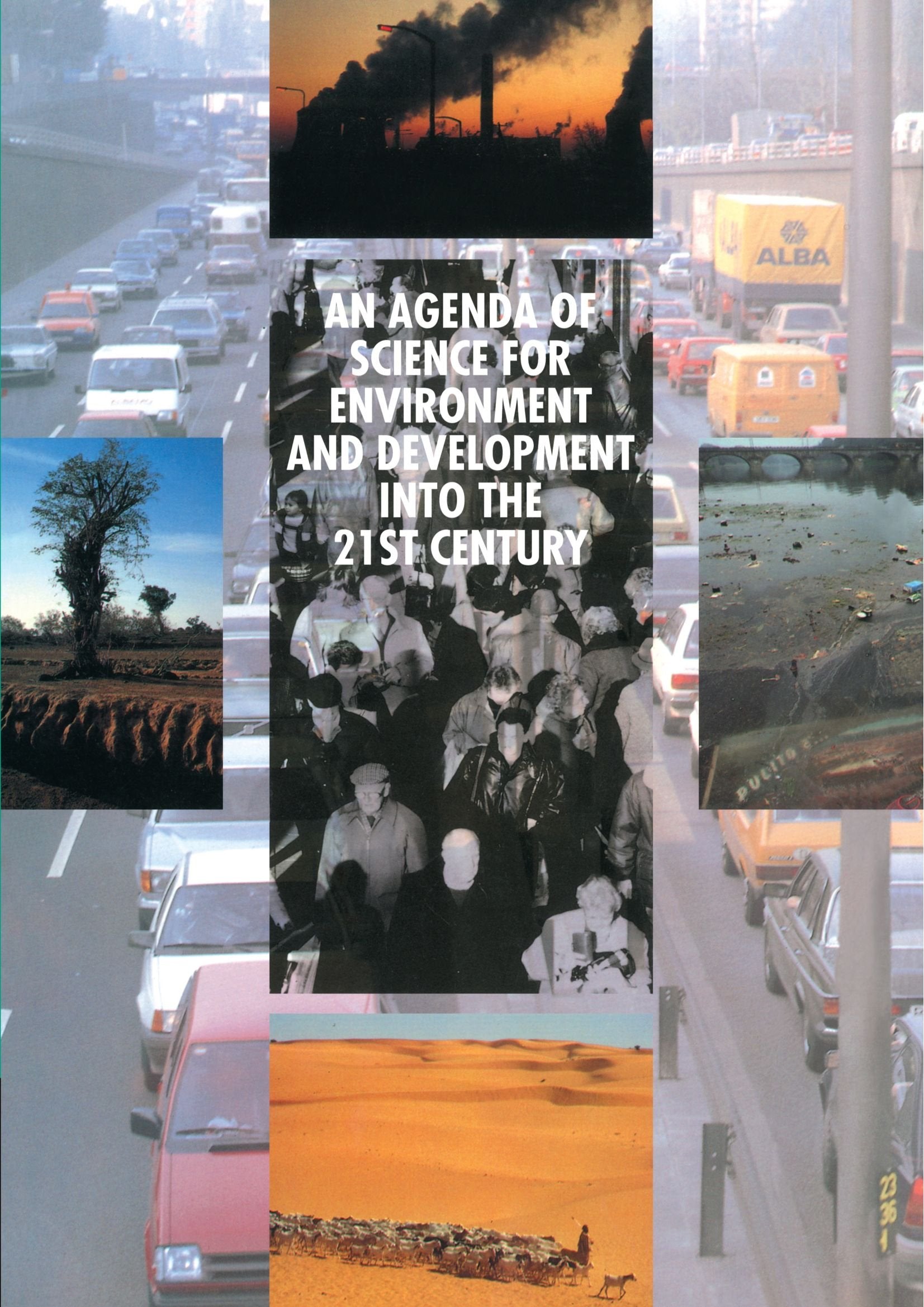 An Agenda of Science for Environment and Development into the 21st Century: Based on a Conference Held in Vienna, Austria in November 1991 Law