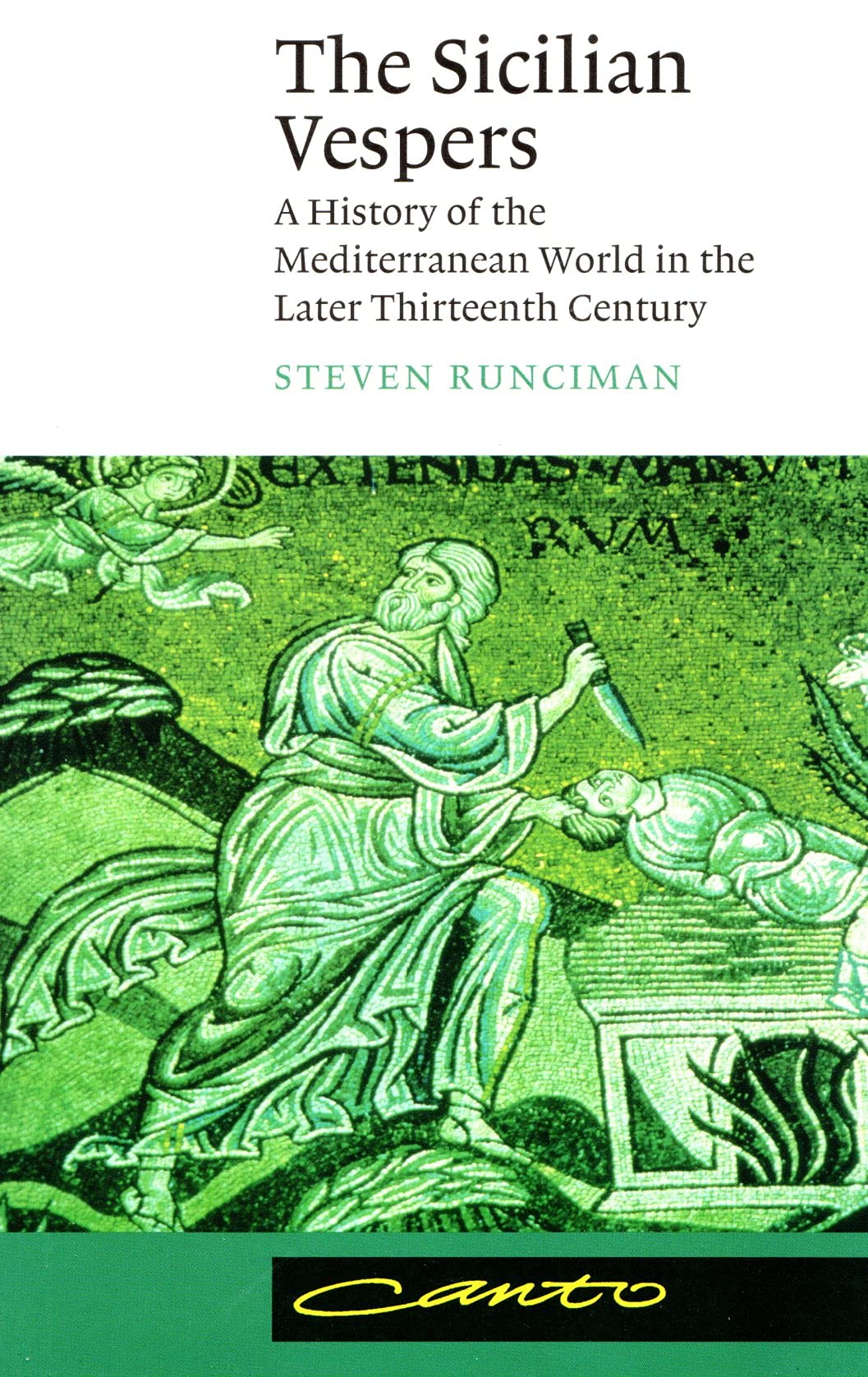 The Sicilian Vespers: A History of the Mediterranean World in the Later Thirteenth Century (Canto) Politics & History