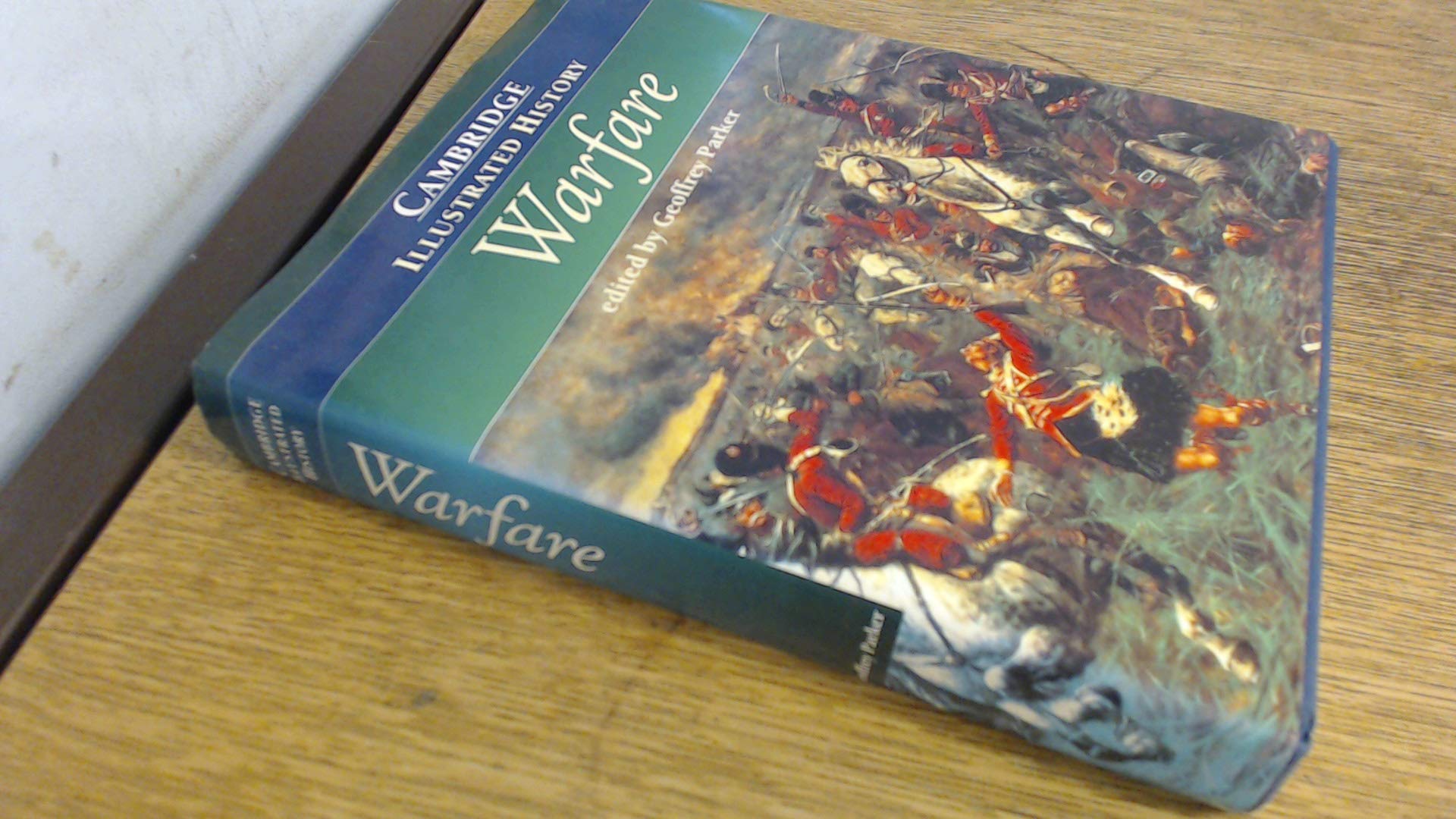 The Cambridge Illustrated History of Warfare: The Triumph of the West (Cambridge Illustrated Histories) Social Sciences
