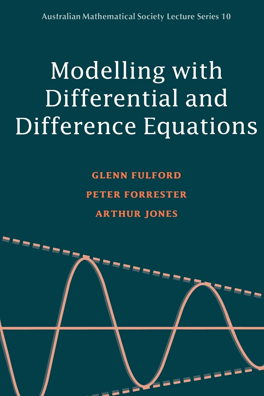 Modelling Differentl Difference Equ (Australian Mathematical Society Lecture Series) Mathematics