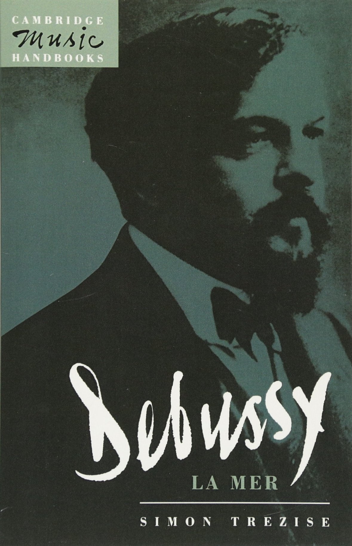 Debussy: La Mer (Cambridge Music Handbooks) Art & Literature