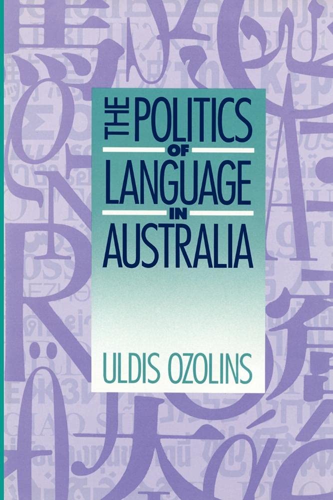 The Politics of Language in Australia book
