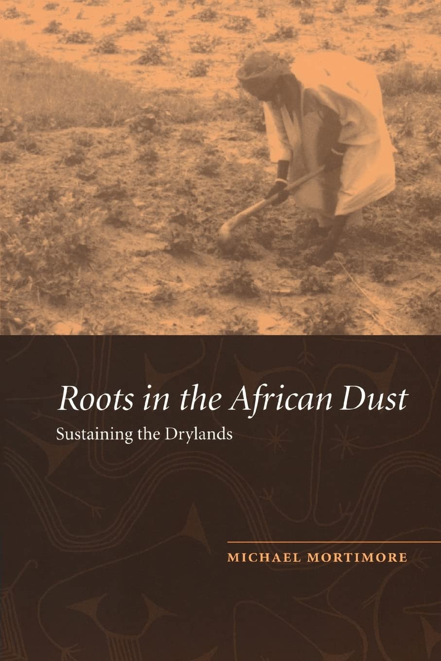 Roots in the African Dust: Sustaining the Sub-Saharan Drylands Social Sciences