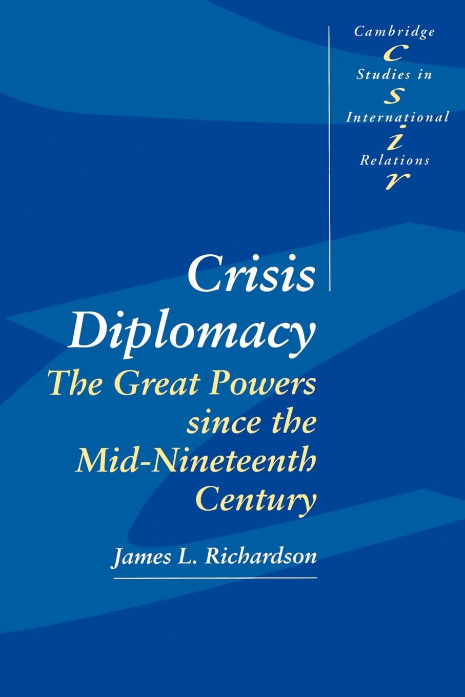 Crisis Diplomacy: The Great Powers Since the Mid-Nineteenth Century book