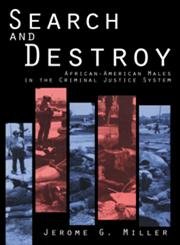 Search and Destroy: African-American Males in the Criminal Justice System Law