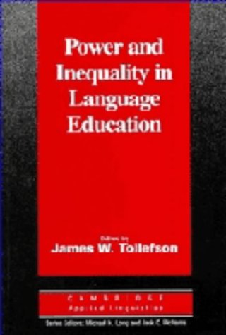 Power and Inequality in Language Education (Cambridge Applied Linguistics Series) Social Sciences