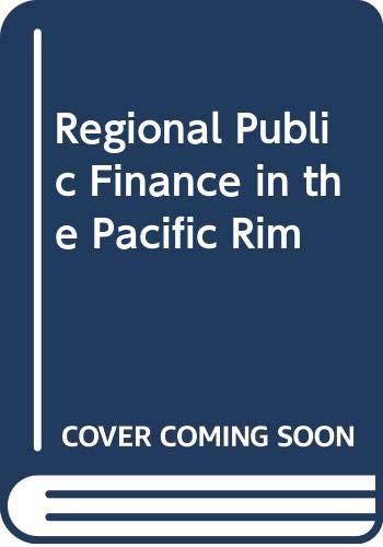 Regional Public Finance in the Pacific Rim Business, Finance & Career