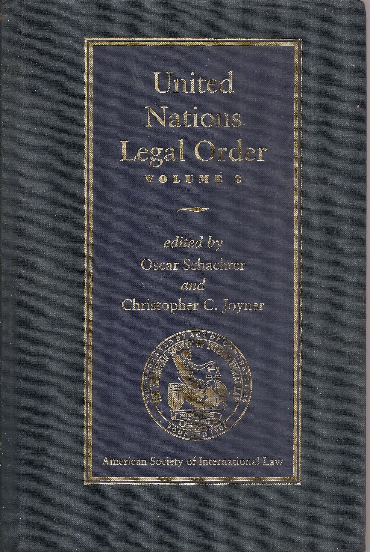 United Nations Legal Order Volume 2 (United Nations Legal Order 2 Volume Hardback Set) Law