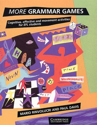 More Grammar Games: Cognitive, Affective and Movement Activities for Efl Students Foreign Languages ​​& Dictionaries