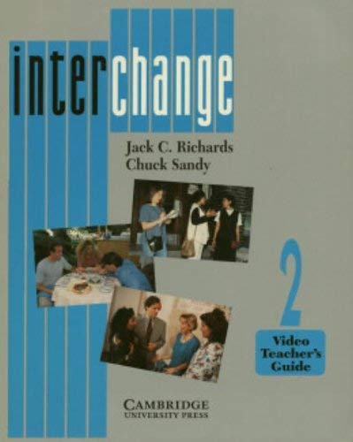Interchange Video 2 Teacher's Guide: English for International Communication Foreign Languages ​​& Dictionaries