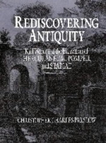 Rediscovering Antiquity: Karl Weber and the Excavation of Herculaneum, Pompeii and Stabiae Social Sciences