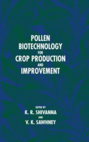 Pollen Biotechnology for Crop Production and Improvement Business & Technology