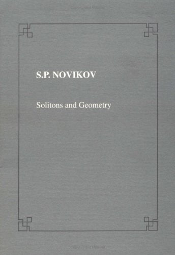 Solitons and Geometry (Lezioni Fermiane) Mathematics