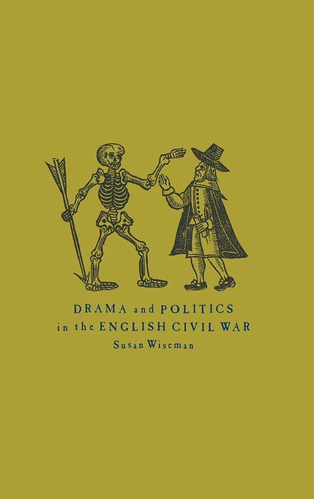 Drama and Politics in the English Civil War Social Sciences