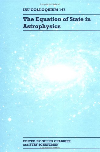 The Equation of State in Astrophysics: Proceedings of Iau Colloquium No. 147 Saint-Malo, France 14-18 June 1993: IAU Colloquium 147 Natural Sciences