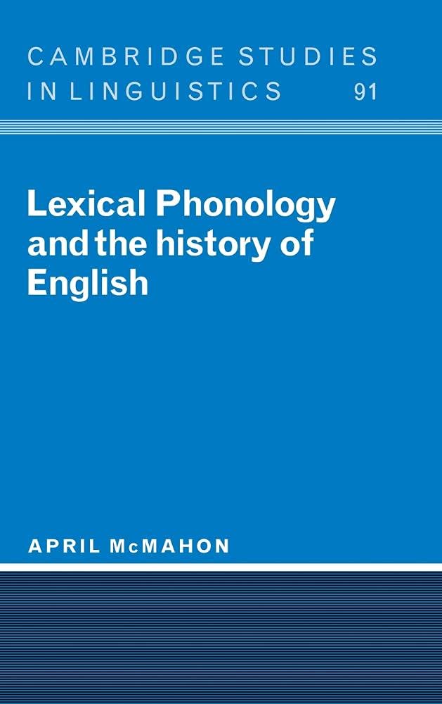 Lexical Phonology and the History of English Social Sciences
